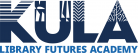 Logo of the KULA: Library Futures Academy, showing the letters KULA in blue, stylized, capital letters